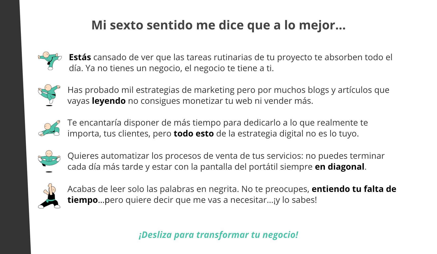 Tu situación sin embudos de venta automatizados
